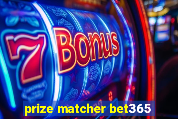 prize matcher bet365