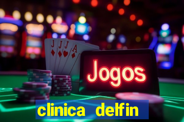 clinica delfin itaigara salvador