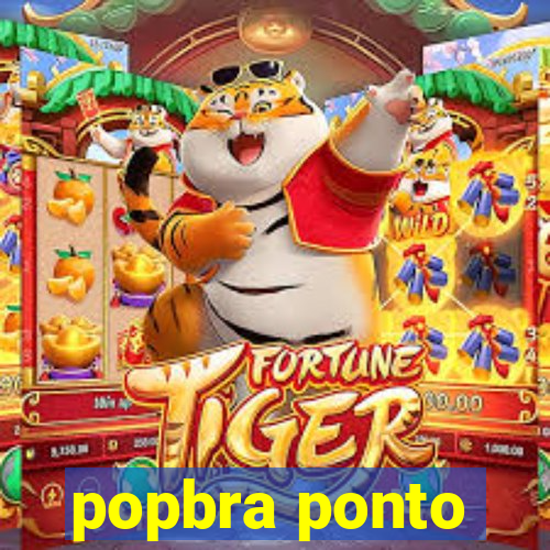 popbra ponto