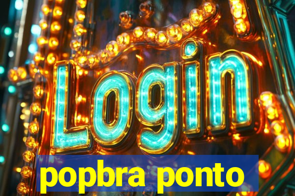 popbra ponto