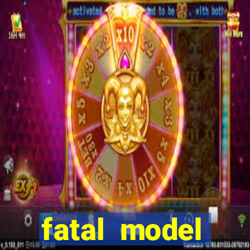 fatal model alagoinhas bahia