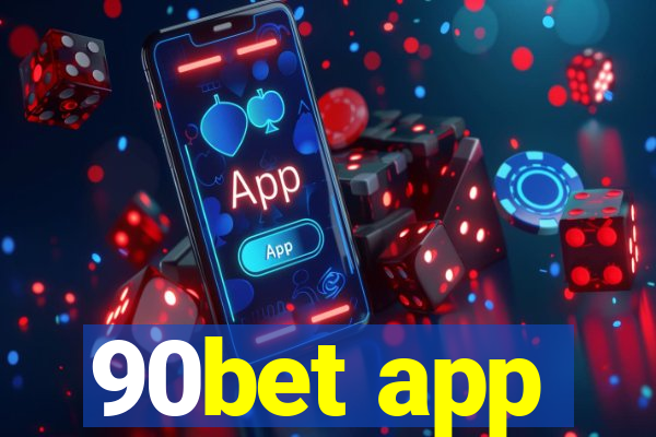 90bet app