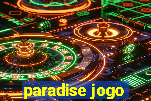 paradise jogo