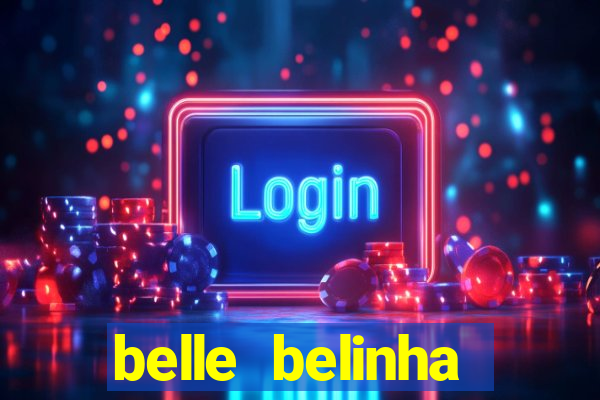 belle belinha privacy vazou
