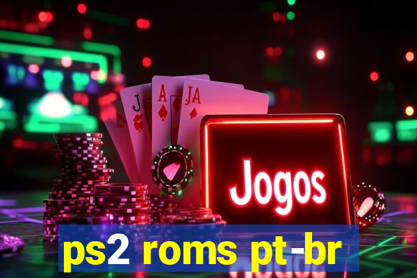 ps2 roms pt-br
