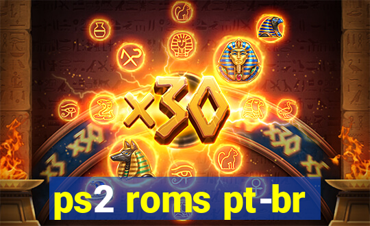 ps2 roms pt-br