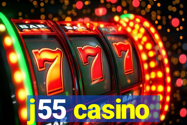 j55 casino