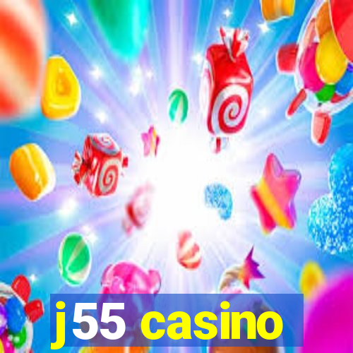 j55 casino