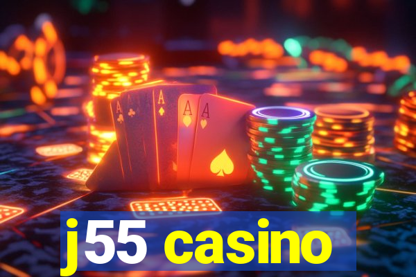 j55 casino