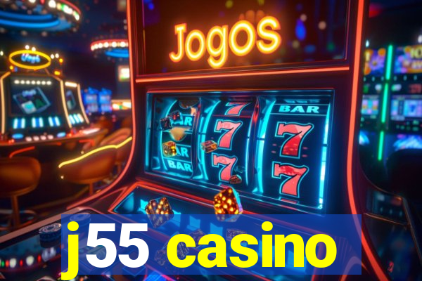 j55 casino