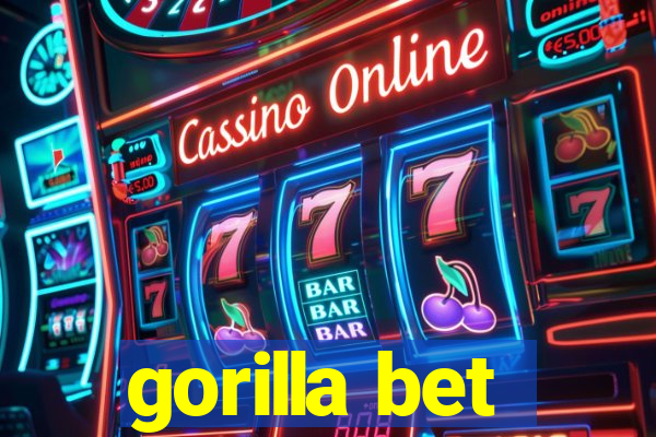 gorilla bet