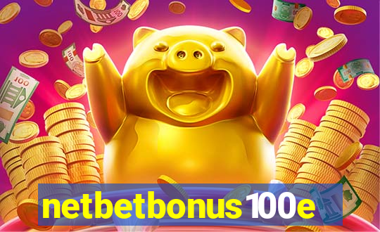 netbetbonus100e