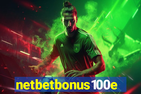 netbetbonus100e