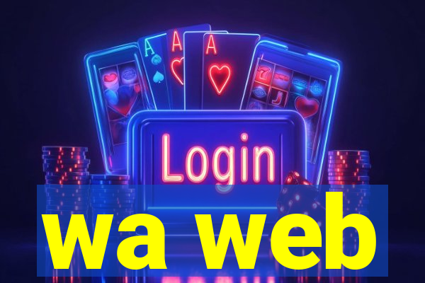 wa web