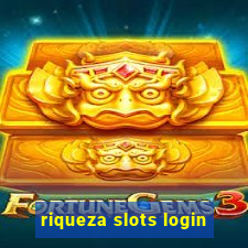 riqueza slots login
