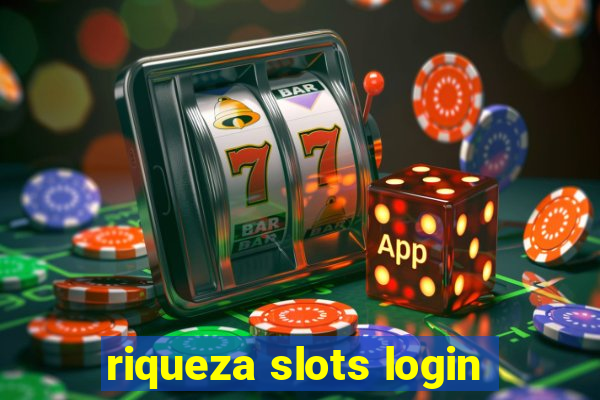 riqueza slots login