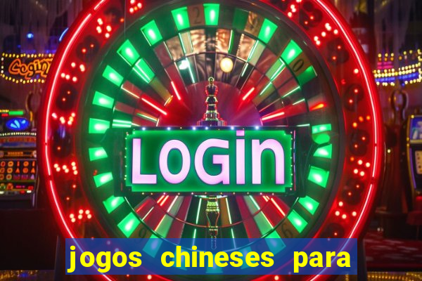 jogos chineses para ganhar dinheiro