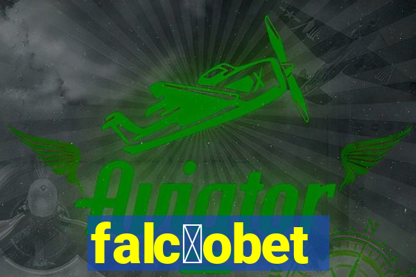 falc茫obet