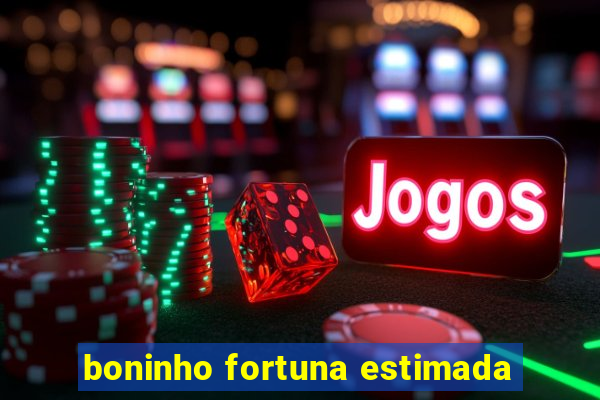 boninho fortuna estimada