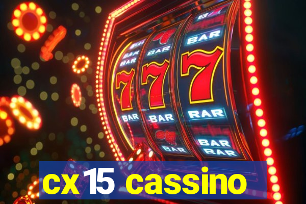 cx15 cassino