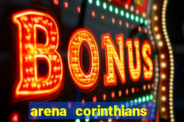 arena corinthians setores e fileiras