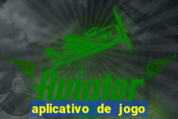 aplicativo de jogo que paga de verdade