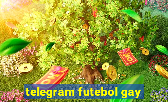 telegram futebol gay