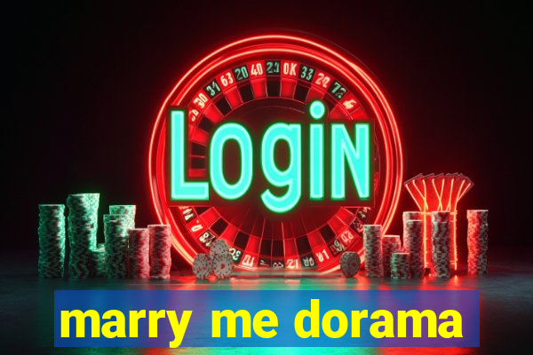 marry me dorama