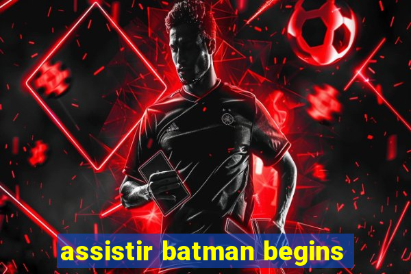assistir batman begins