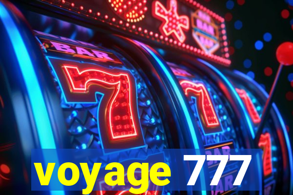 voyage 777