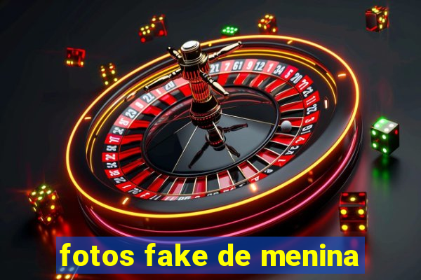 fotos fake de menina