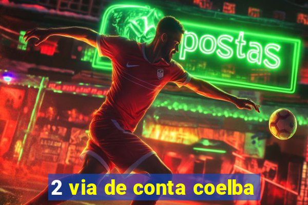 2 via de conta coelba