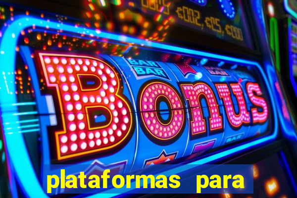 plataformas para jogar demo