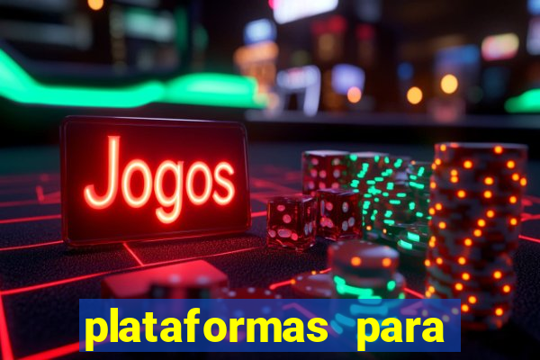 plataformas para jogar demo