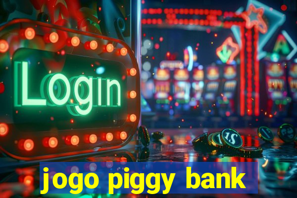 jogo piggy bank