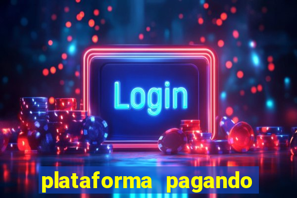 plataforma pagando no cadastro fortune tiger