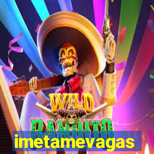 imetamevagas