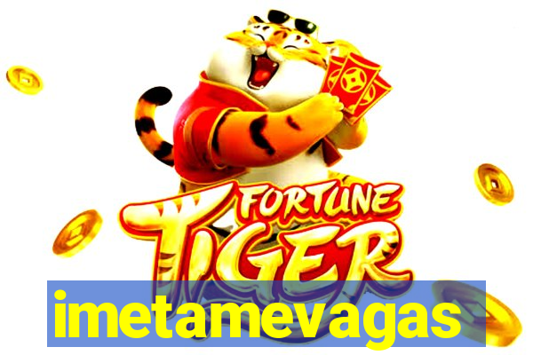 imetamevagas
