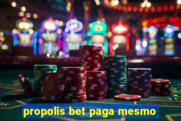 propolis bet paga mesmo