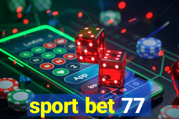 sport bet 77