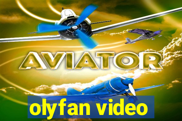 olyfan video