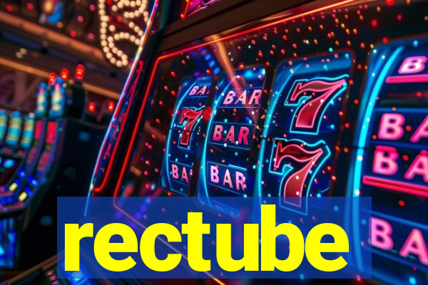 rectube