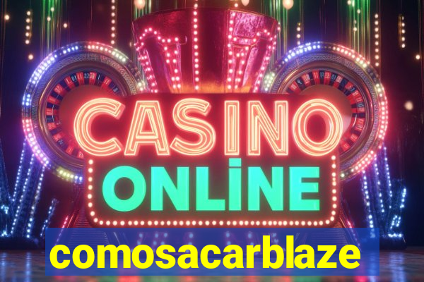 comosacarblaze