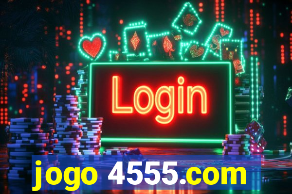 jogo 4555.com