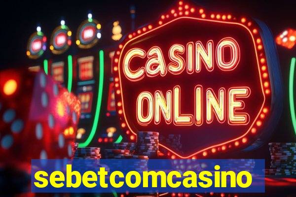 sebetcomcasino