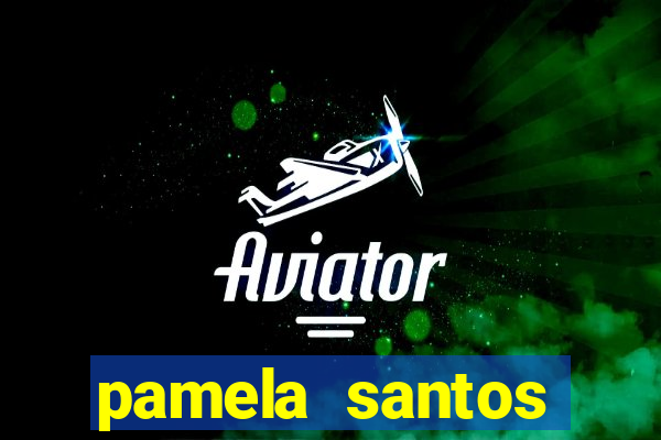 pamela santos garota de programa