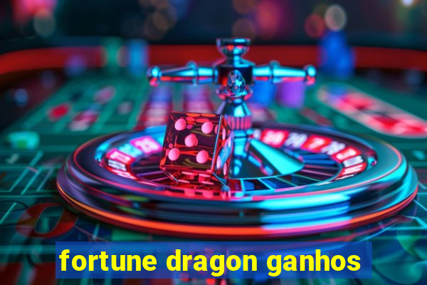fortune dragon ganhos