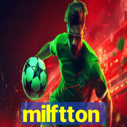 milftton
