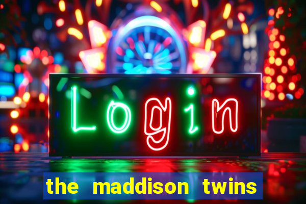 the maddison twins onlyfans free