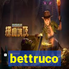 bettruco